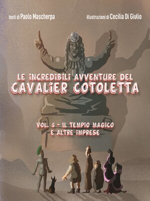 cover image of Le incredibili avventure del Cavalier Cotoletta Volume V